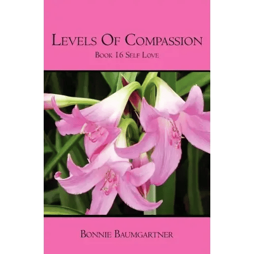 Levels of COMPASSION: Book 16 Self Love - Paperback