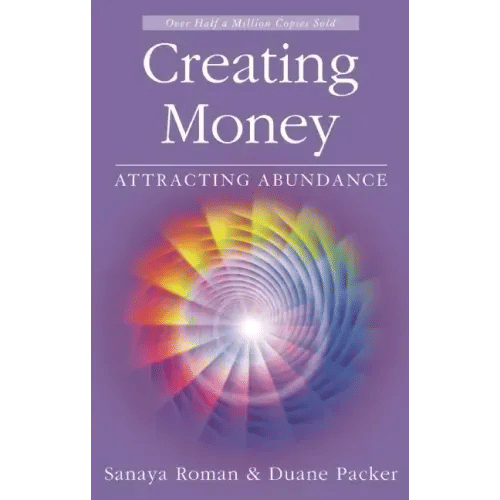 Creating Money: Attracting Abundance - Paperback