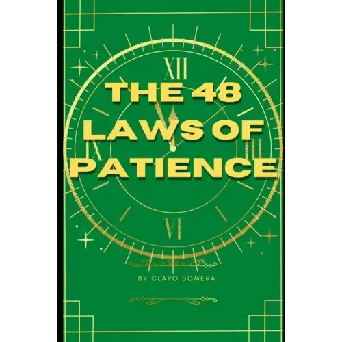The 48 Laws of Patience - Paperback