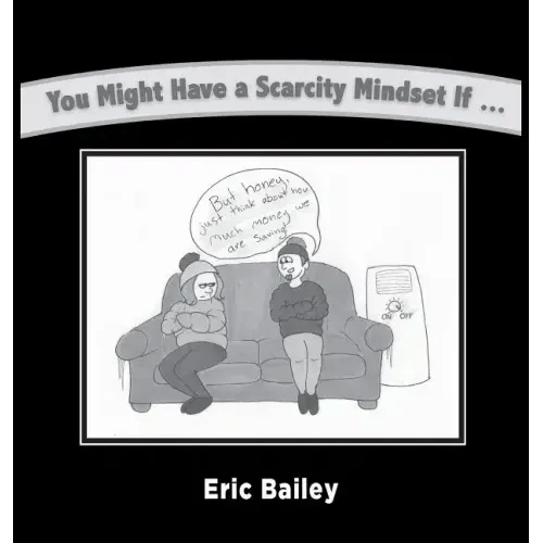 You Might Have a Scarcity Mindset If... - Hardcover