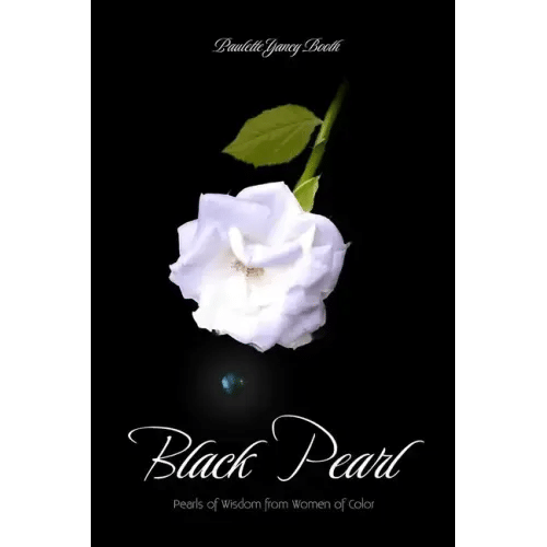 Black Pearl: Pearls of Wisdom From Women Color - Paperback