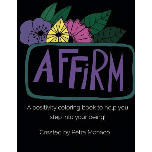 Affirm Yourself Coloring Book: Coloring Book with Affirmations - Paperback