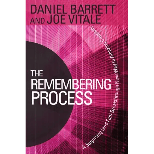 The Remembering Process: A Surprising (and Fun) Breakthrough New Way to Amazing Creativity - Paperback