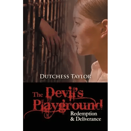 The Devil's Playground: Redemption & Deliverance - Paperback
