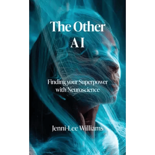 The Other AI: Finding your Superpower with Neuroscience - Paperback