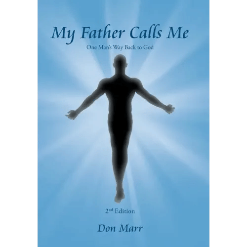 My Father Calls Me: One Man'S Way Back to God - Hardcover