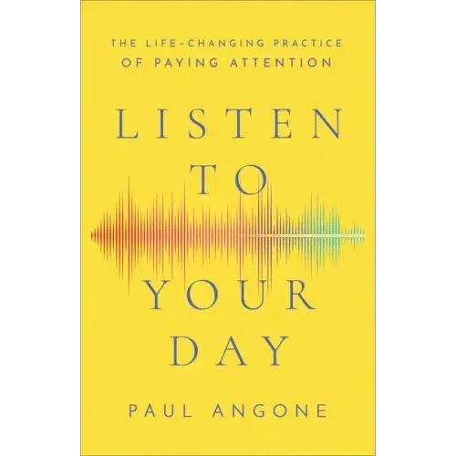 Listen to Your Day - Hardcover
