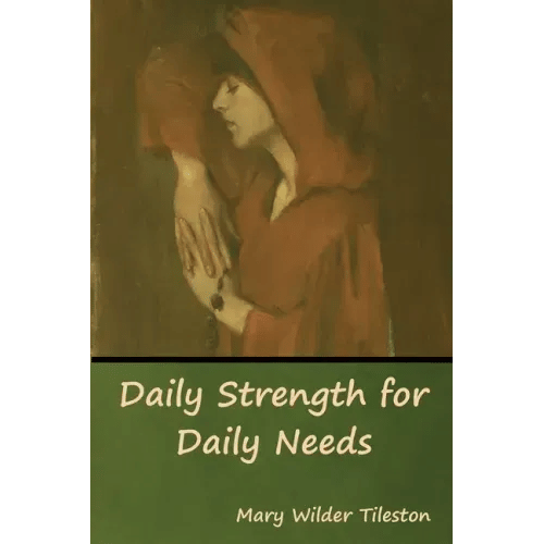 Daily Strength for Daily Needs - Paperback