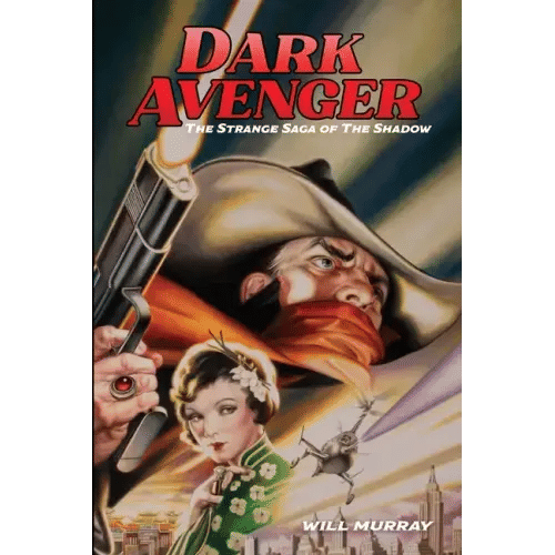 Dark Avenger: The Strange Saga of The Shadow - Paperback