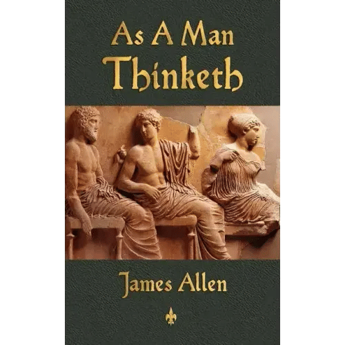 As A Man Thinketh - Paperback