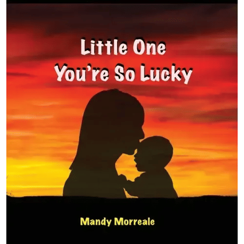 Little One You're So Lucky - Hardcover