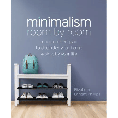 Minimalism Room by Room: A Customized Plan to Declutter Your Home and Simplify Your Life - Paperback