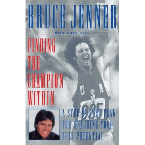 Finding the Champion Within: A Step-By-Step Plan for Reaching Your Full Potential - Paperback