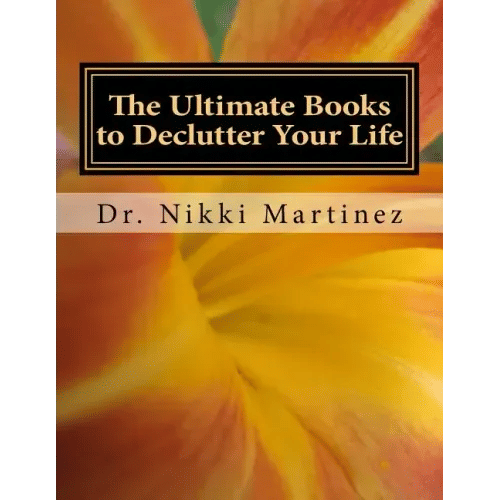 The Ultimate Books to Declutter Your Life: Family, Moving and Selling, Safety, and Funeral Planning - Paperback