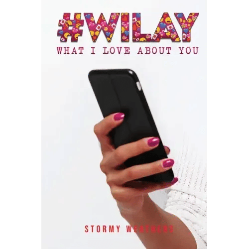 #WILAY What I Love About You - Paperback