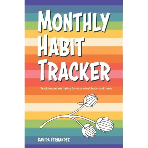 Monthly Habit Tracker: Track important habits for your mind, body, and home - Paperback