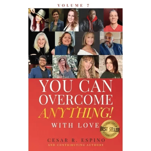 You Can Overcome Anything!: Volume 7 With Love - Paperback