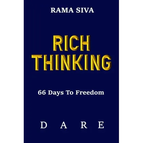 Rich Thinking: 66 Days to Freedom - Develop Confidence, Belief, Self Esteem, Self Love Through the Law of Attraction, Consciousness, - Paperback