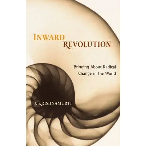 Inward Revolution: Bringing About Radical Change in the World - Paperback