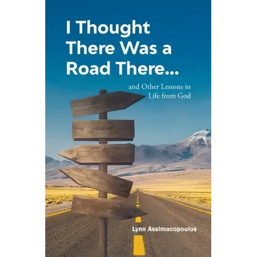 I Thought There Was a Road There: and other Lessons in Life from God - Paperback