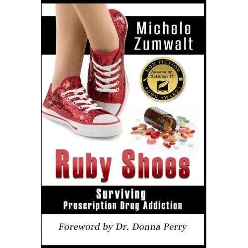 Ruby Shoes: Surviving Prescription Drug Addiction - Paperback