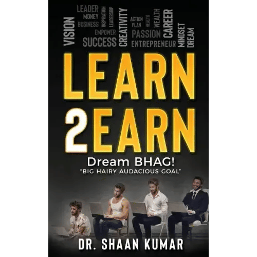 Learn2Earn: Dream BHAG "Big Hairy Audacious Goal" - Paperback