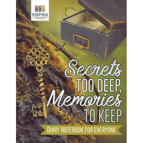 Secrets too Deep, Memories to Keep Diary Notebook for Everyone - Paperback