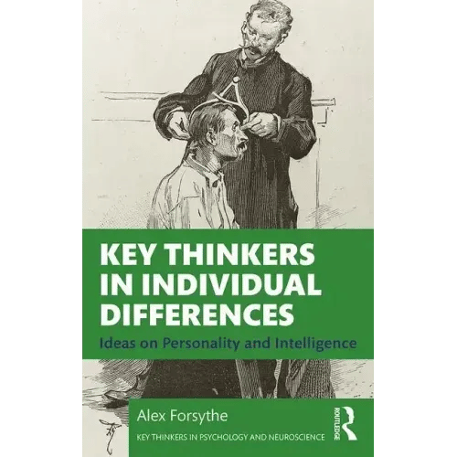 Key Thinkers in Individual Differences: Ideas on Personality and Intelligence - Paperback