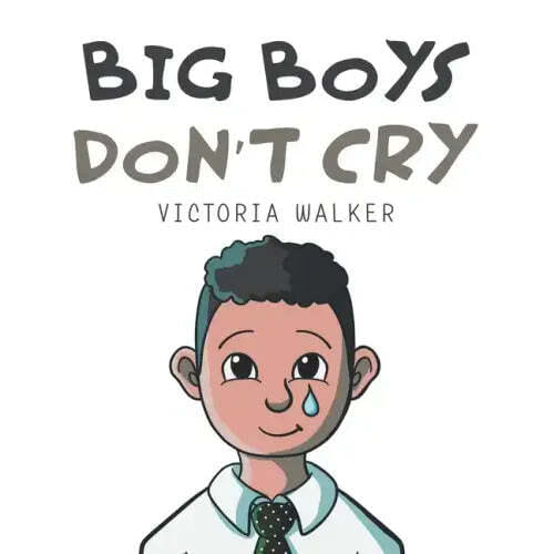 Big Boys Don't Cry - Paperback