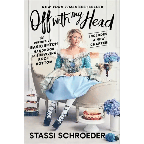 Off with My Head: The Definitive Basic B*tch Handbook to Surviving Rock Bottom - Paperback