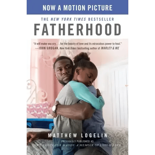 Fatherhood (Previously Published as Two Kisses for Maddy): A Memoir of Loss & Love - Paperback
