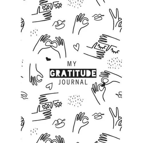 My Gratitude Journal: (Black & White Line Drawing) A 52-Week Daily Guide to Becoming Grateful - Paperback