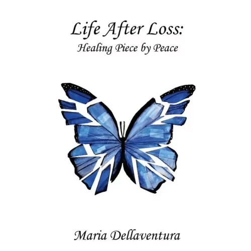 Life After Loss: Healing Piece by Peace - Paperback