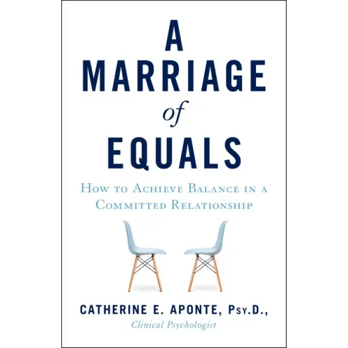 Marriage of Equals: How to Achieve Balance in a Committed Relationship - Paperback