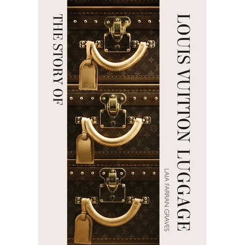 The Story of Louis Vuitton Luggage - Hardcover