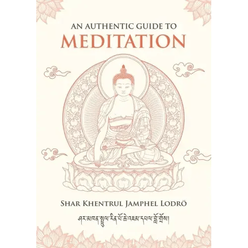 An Authentic Guide to Meditation - Paperback