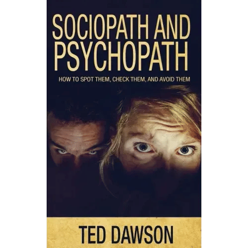 Sociopath and Psychopath: How to spot them, check them, and avoid them - Paperback