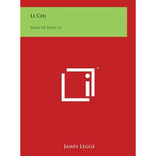 Li Chi: Book Of Rites V2 - Hardcover