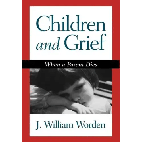 Children and Grief: When a Parent Dies - Hardcover