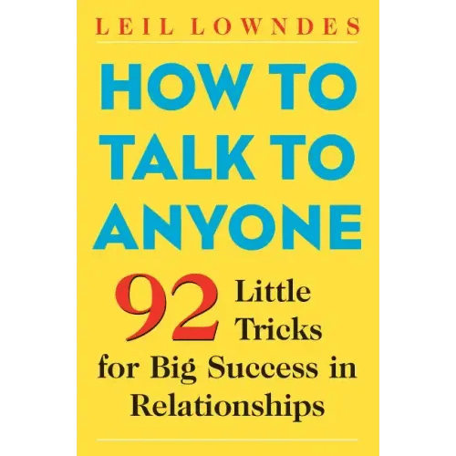 How to Talk to Anyone: 92 Little Tricks for Big Success in Relationships - Paperback