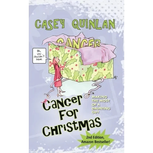 Cancer for Christmas: Making the Most of a Daunting Gift - Paperback