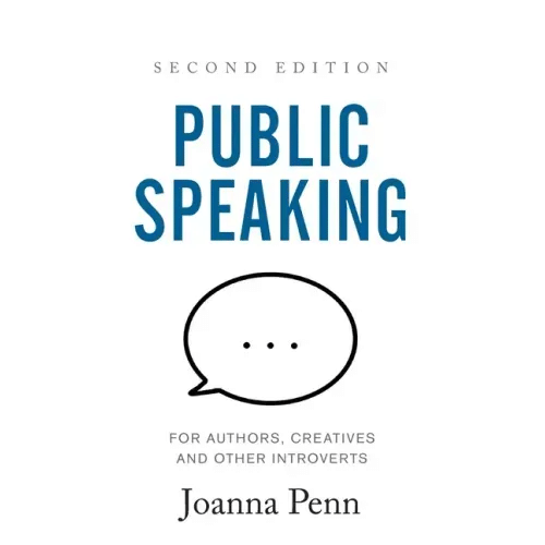 Public Speaking for Authors, Creatives and Other Introverts Hardback: Second Edition - Hardcover
