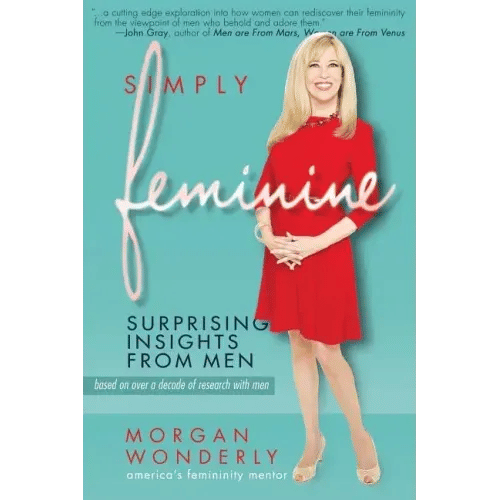 Simply Feminine: Surprising Insights from Men - Paperback