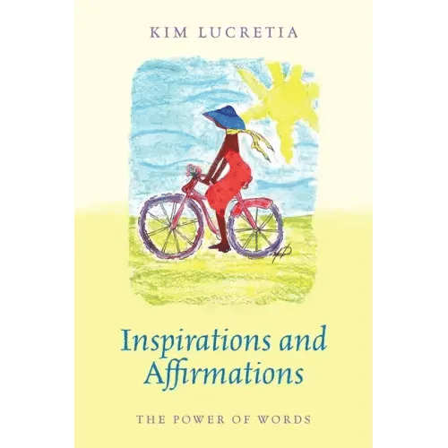 Inspirations and Affirmations: The Power of Words - Paperback