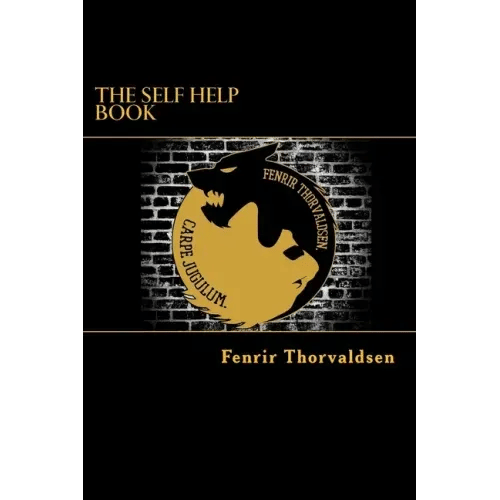 The Self Help Book: Life Had 99 Problems But This Book Solved Them - Paperback