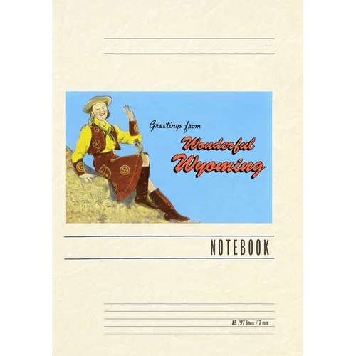 Vintage Lined Notebook Greetings from Wonderful Wyoming, Waving Cowgirl - Paperback