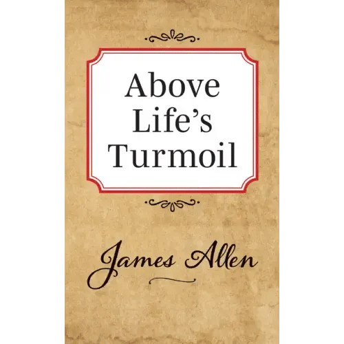Above Lifes Turmoil - Paperback