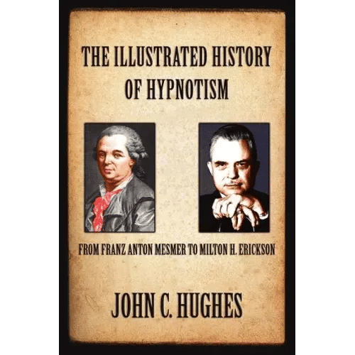 The Illustrated History of Hypnotism - Paperback