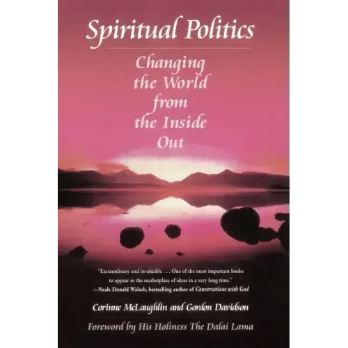 Spiritual Politics: Changing the World from the Inside Out - Paperback