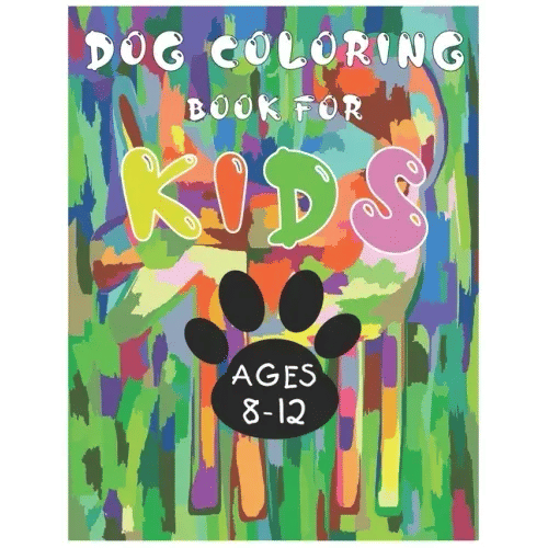 Dog Coloring Book For Kids Ages 8-12 - Paperback